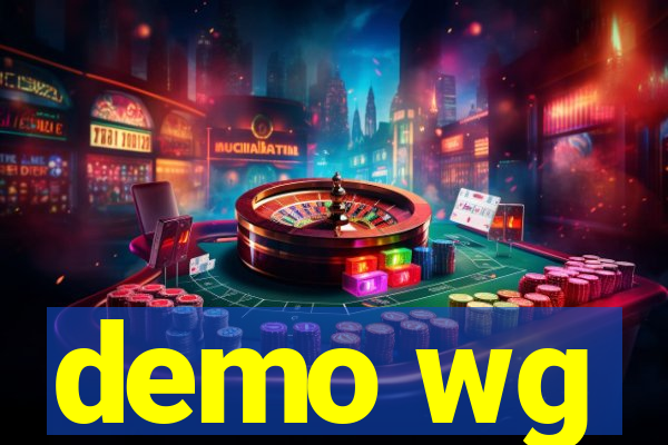 demo wg